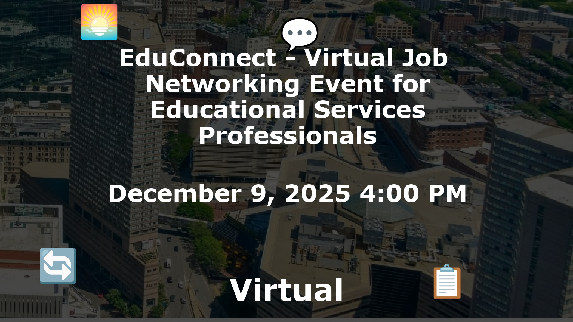 EduConnect - Virtual Job  Networking Event for Educational Services Professionals event image